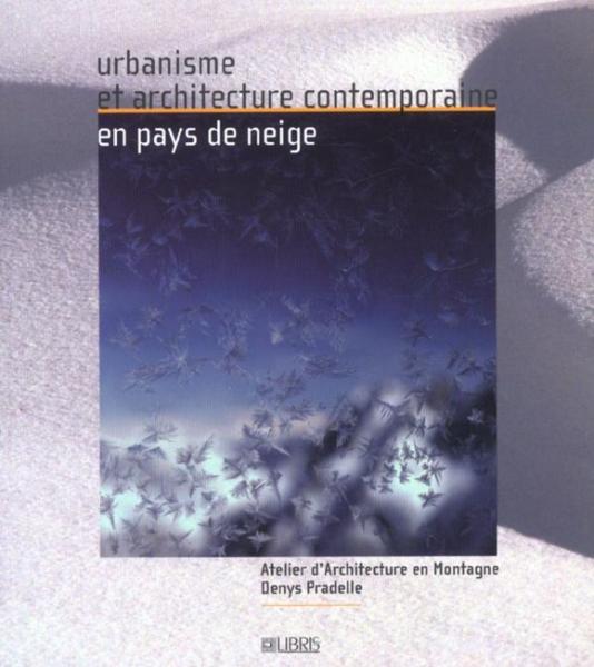 Architecture en montagne ; architecte pradelle