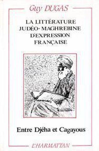 La littérature judéo-maghrébine d'expression française