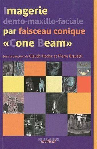 Imagerie dento-maxillaire-faciale par faisceau conique 'Cone Beam'