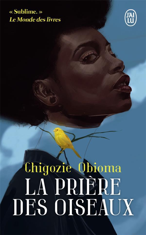 Vente Livre :                                    La prière des oiseaux
- Chigozie Obioma                                     