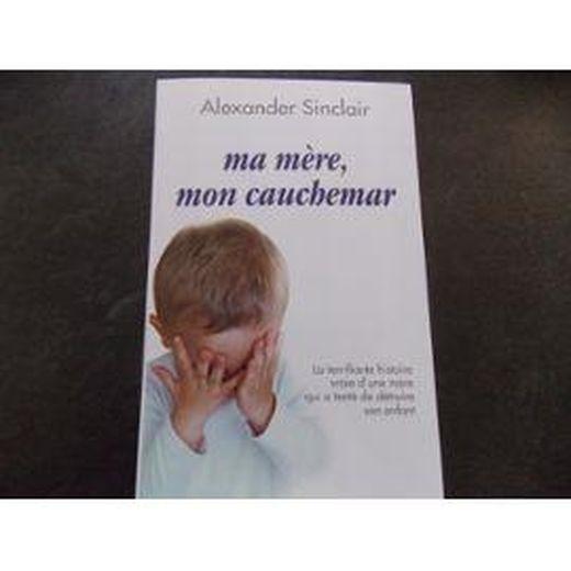 Ma mère, mon cauchemar