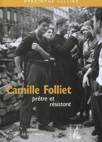 Camille folliet, pretre et resistant