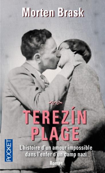Terezin Plage L Histoire D Un Amour Impossible Dans L Enfer D Un Camp Nazi Livre France Loisirs