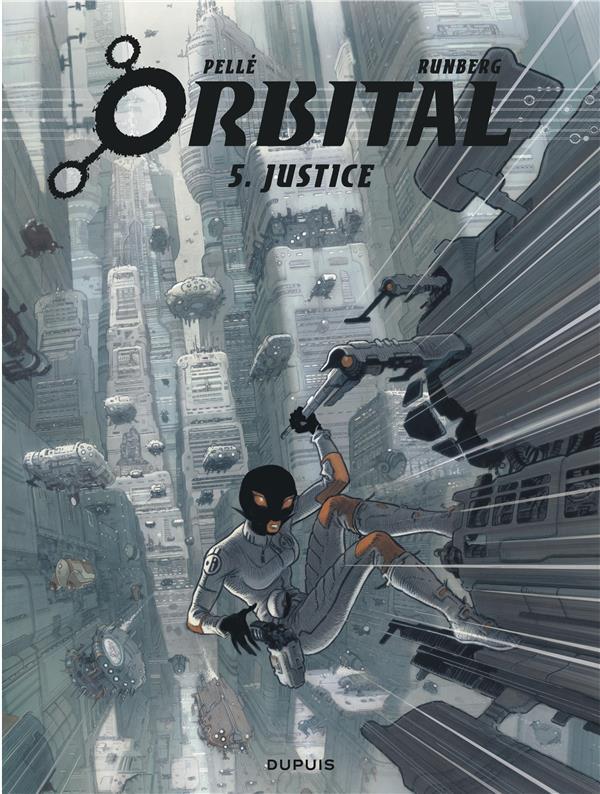 Orbital T.5 ; justice