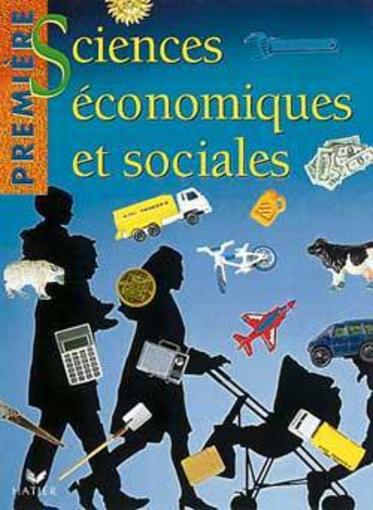 Sciences Economiques Et Sociales ; 1e Livre De L'Eleve