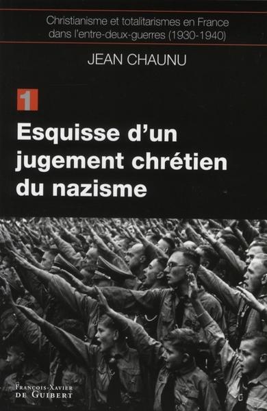 Esquisse d'un jugement chrétien du nazisme