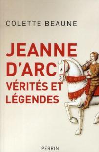 Jeanne d'Arc ; vérités et légendes