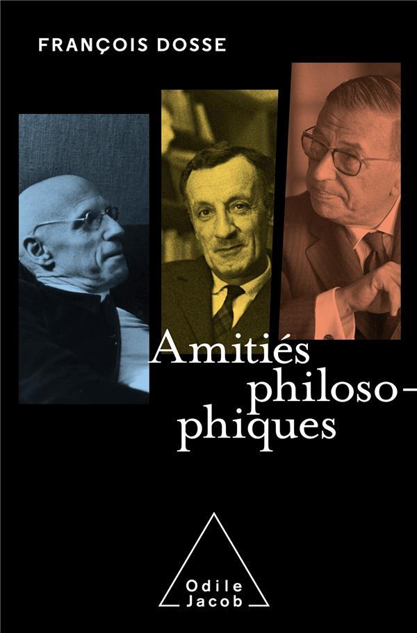 Vente Livre :                                    Amitiés philosophiques
- François Dosse                                     