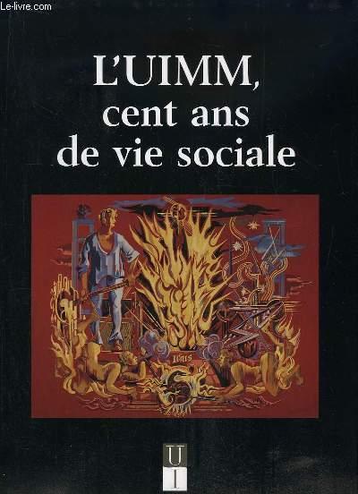 L'uimm cent ans de vie sociale
