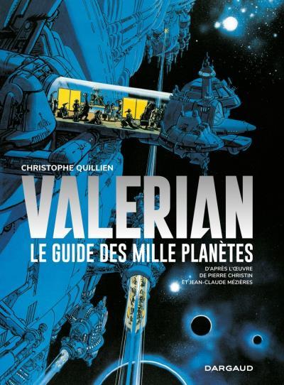 Vente Livre :                                    Autour de Valérian ; le guide des mille planètes
- Christophe Quillien  - Jean-Claude Mézières  - Christin/Mezieres  - Pierre Christin                                     