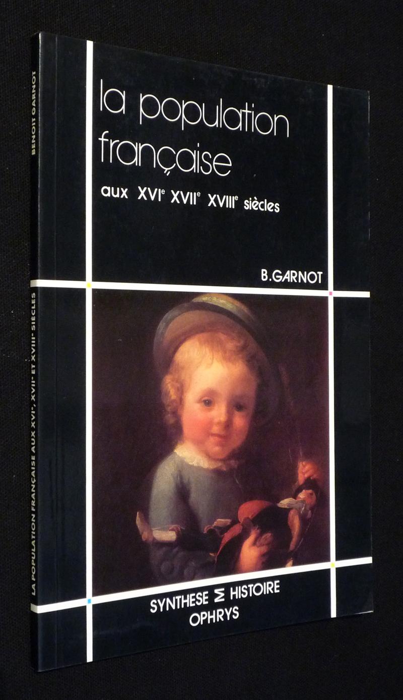 La population francaise au xvi.xvii.xvii siecles