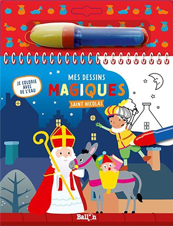 Vente Livre :                                    Je colorie avec de l'eau ; mes dessins magiques ; saint Nicolas
- Collectif                                     