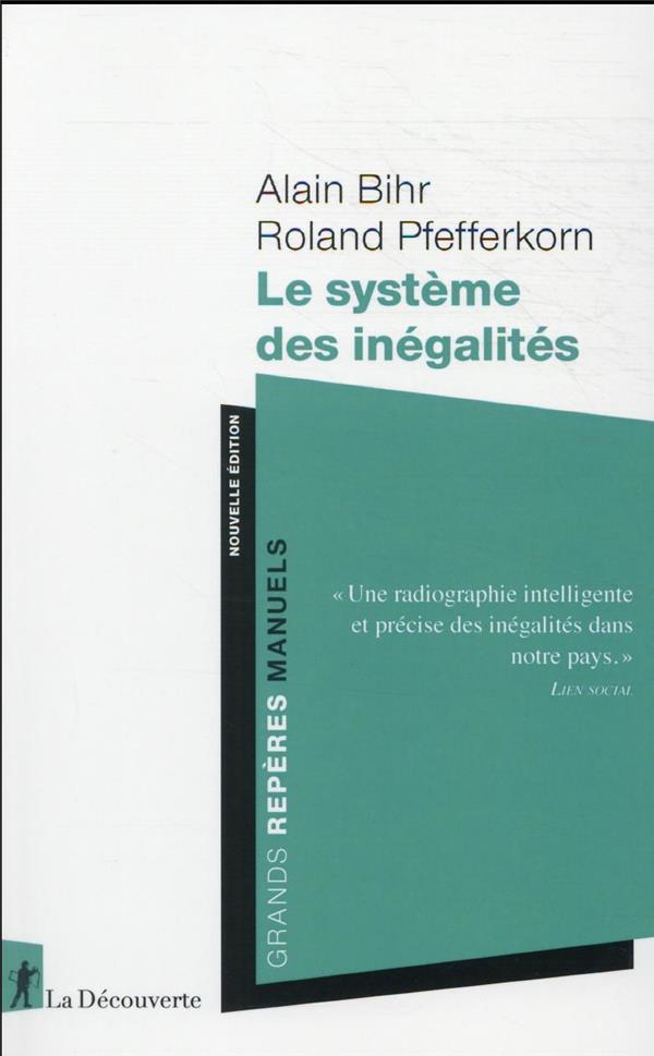 Vente                                 Le système des inégalités
                                 - Alain Bihr  - Roland Pfefferkorn                                 