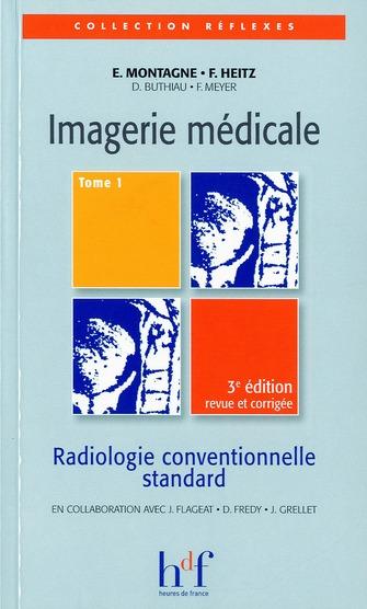 Imagerie médicale t.1 (3e édition)