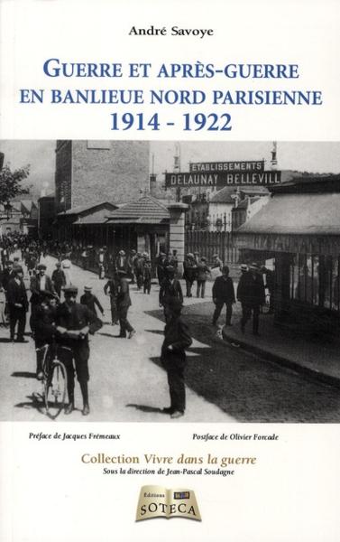 Guerre et après-guerre en banlieue nord de Paris (1914-1922)