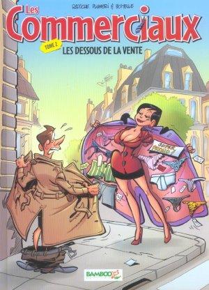 Les commerciaux T.2 ; les dessous de la vente