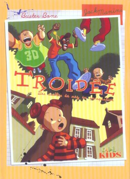 Troidée t.1 ; des crottes de nez en perspective