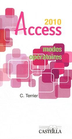 Vente Livre :                                    Modes opératoires Access office 2010
- C. Terrier                                     