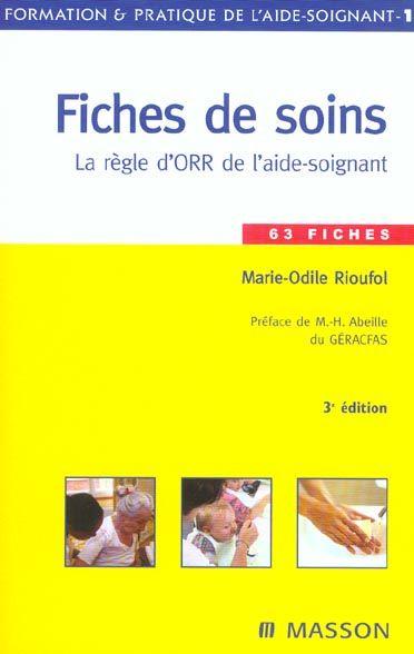 Fiches de soins ; la regle d'orr de l'aide-soignant