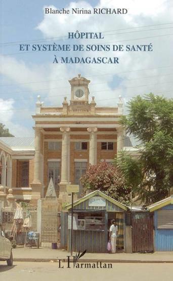 Hopital et systeme de soins de sante a madagascar