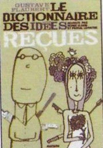 Le dictionnaire des idées reçues