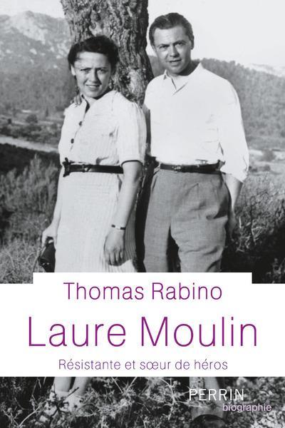 Vente Livre :                                    Laure Moulin ; résistante et soeur du héros
- Thomas RABINO                                     