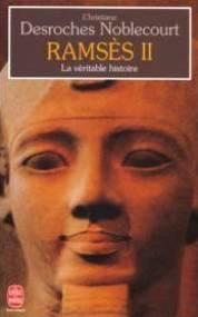 Ramses ii - la veritable histoire