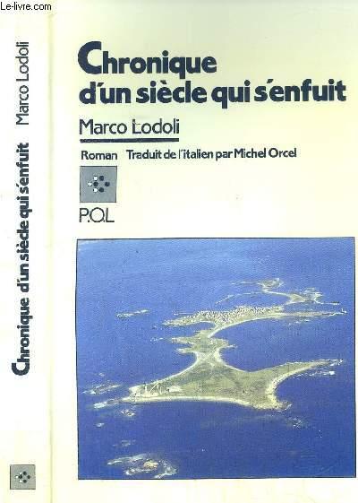 Chronique d'un siècle qui s'enfuit