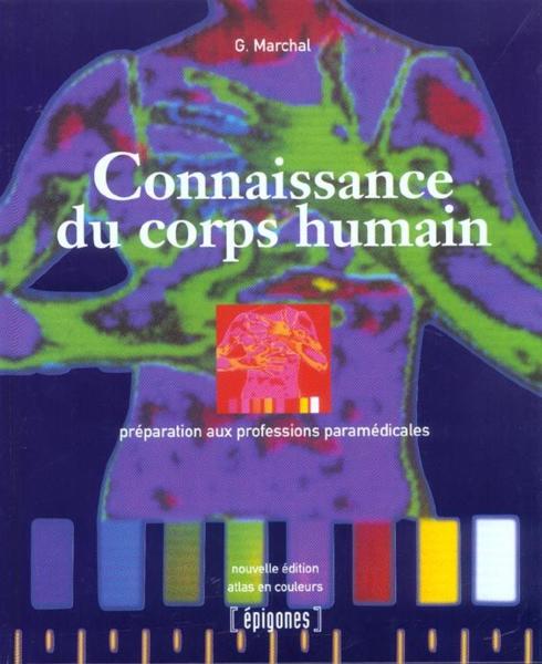 Connaissance Du Corps Humain ; Preparation Aux Professions Paramedicales