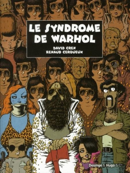 Le syndrôme de Warhol