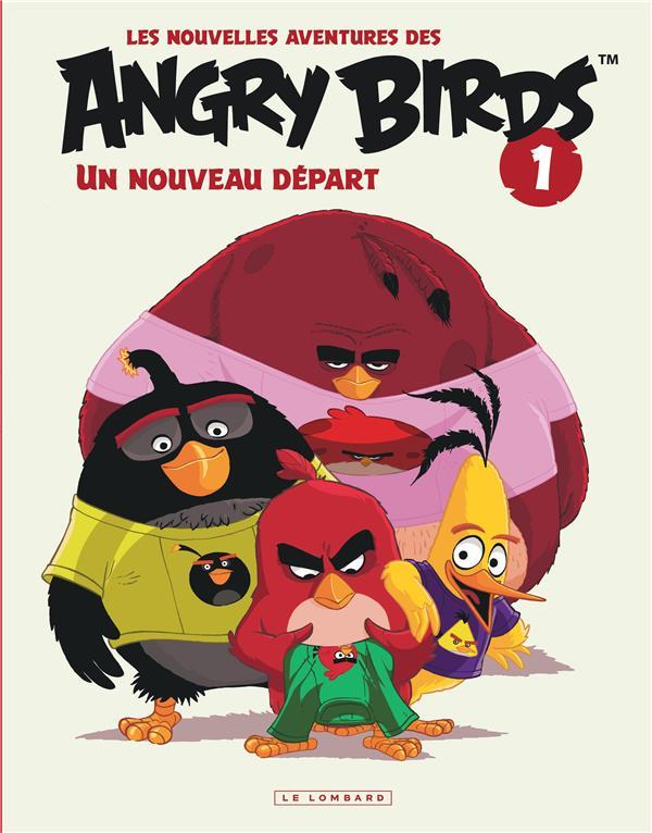 Les nouvelles aventures des Angry birds T.1 ; un nouveau départ