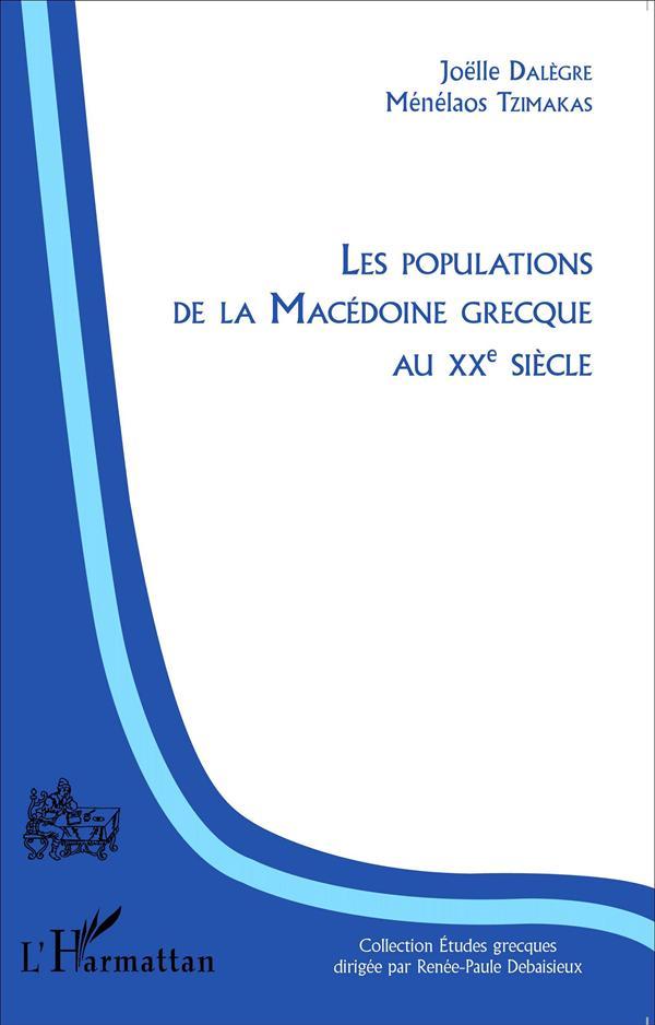 Les populations de la Macédoine grecque au XXe siècle