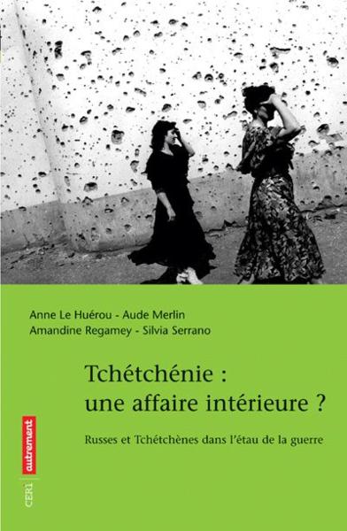 Tchetchenie : une affaire interieure ?