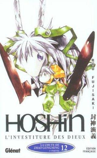 Hôshin l'investiture des dieux t.12 ; la chute de Zhao Gongming 2e partie