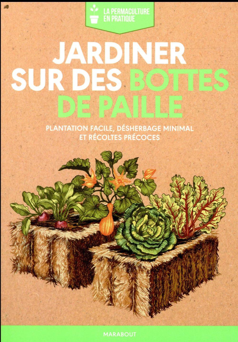 Vente Livre :                                    Jardiner sur des bottes de paille
- Collectif                                     