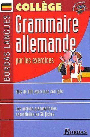 Grammaire allemande par les exercices (édition 2002)