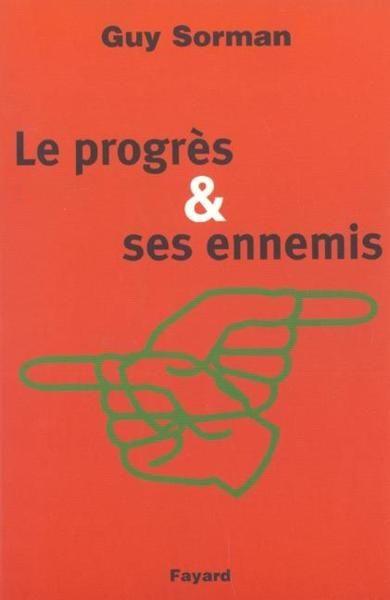 Le progrès et ses ennemis