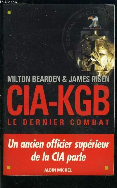 Cia-kgb. le dernier combat