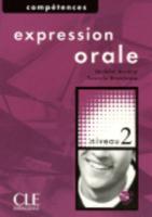 Expression orale FLE ; niveau 2 ; B1