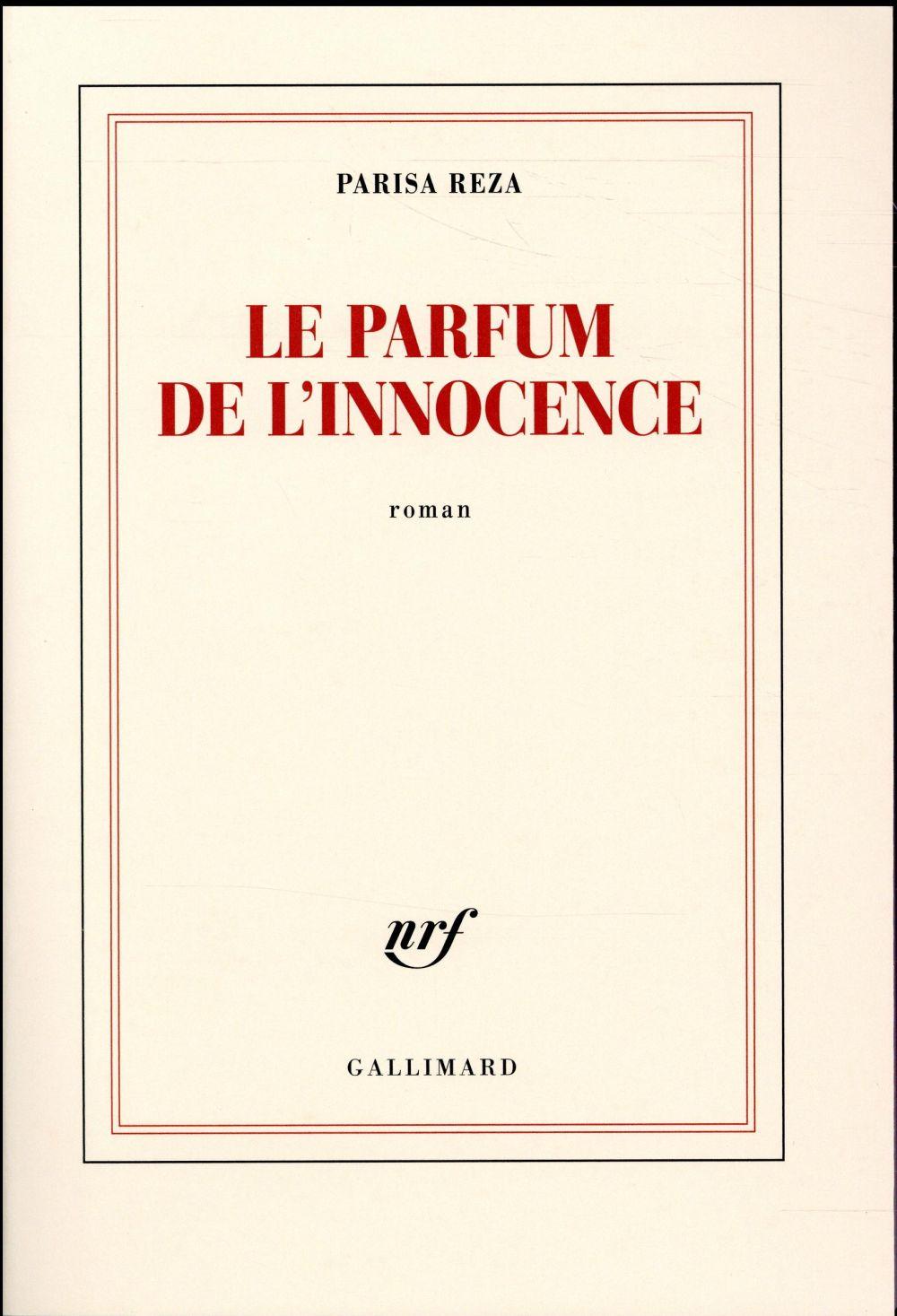 Le parfum de l'innocence  - Parisa Reza  