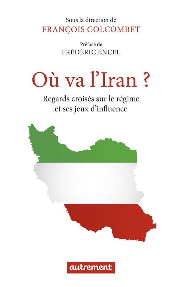 Où va l'Iran ? regards croisés sur le régime et ses jeux d'influence