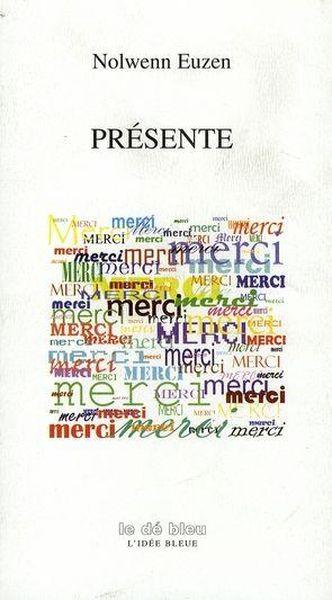 Présente ; merci