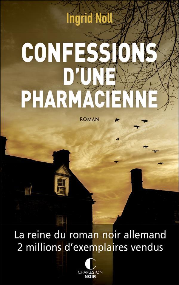 Confessions d'une pharmacienne  - Ingrid Noll  