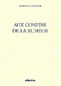 Aux confins de la rumeur