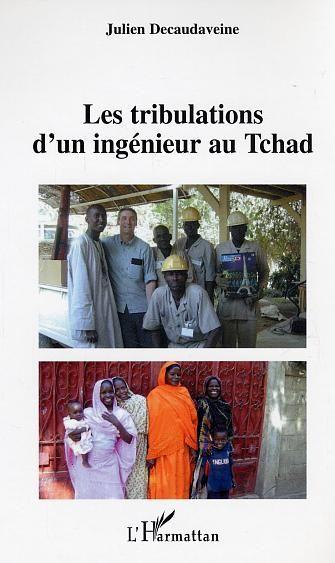 Les Tribulations D'Un Ingenieur Au Tchad