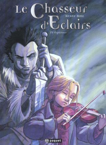 Le Chasseur D'Eclairs T.1 ; Esperance