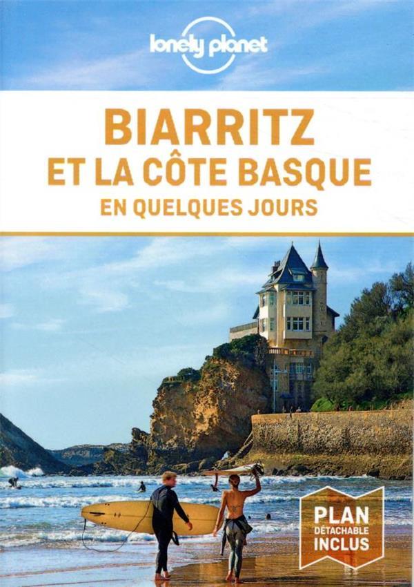 Vente Livre :                                    Biarritz et la cote basque en quelques jours 1ed
- Lonely Planet                                     
