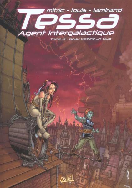 Tessa, agent intergalactique T.3 ; beau comme un Diyo