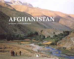 Afghanistan ; visions d'un partisan