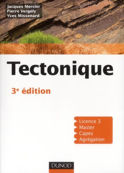 Tectonique ; Master/Capes/agréagation ; cours (3e édition)